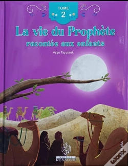 Capa do artigo La Vie Du Prophète Racontée Aux Enfants (Tome 2)