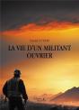 La Vie D'Un Militant Ouvrier - Preview