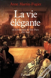 La Vie Élégante Ou La Formation Du Tout-Paris