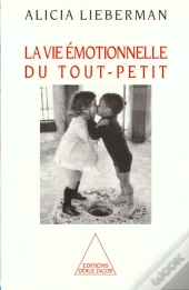 La Vie Émotionnelle Du Tout Petit