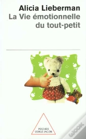 La Vie Emotionnelle Du Tout-Petit
