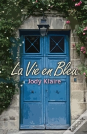 La Vie En Bleu