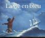 La Vie En Bleu - Preview