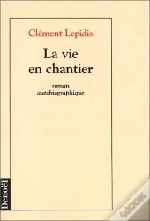 La Vie En Chantier