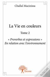 La Vie En Couleurs Tome 2