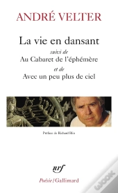 La Vie En Dansant ; Au Cabaret De L'Éphémère ; Avec Un Peu Plus De Ciel