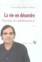 La Vie En Désordre ; Voyage En Adolescence - Preview
