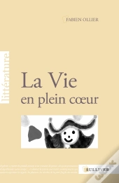 La Vie En Plein Coeur