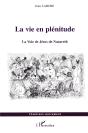 La Vie En Plenitude ; La Voie De Jesus De Nazareth - Preview