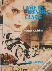 La Vie En Première Classe