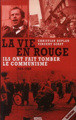 Capa do artigo La Vie En Rouge : Ils Ont Fait Tomber Le Communisme, 1944-1989