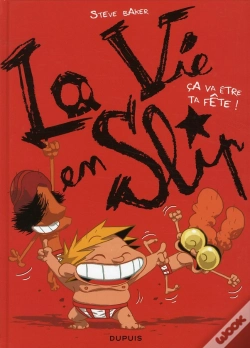 Capa do artigo La Vie En Slip Tome 2 ; Ça Va Être Ta Fête !