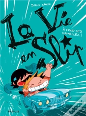 Capa do artigo La Vie En Slip Tome 3 ; À Fond Les Gamelles !