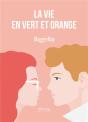La Vie En Vert Et Orange - Preview