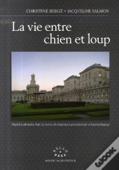 La Vie Entre Chien Et Loup