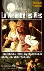 La Vie Entre Les Vies ; Techniques Pour La Régression Dans Les Vies Passées - Preview