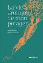 La Vie Érotique De Mon Potager - Preview