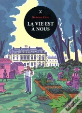 La Vie Est À Nous