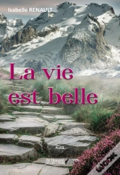 La Vie Est Belle