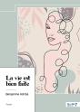 La Vie Est Bien Faite - Preview