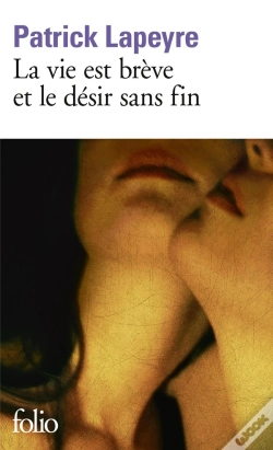Capa do artigo La Vie Est Brève Et Le Désir Sans Fin