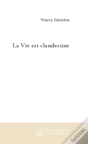 Capa do artigo La Vie Est Clandestine