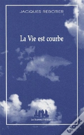 La Vie Est Courbe