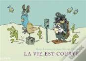 Capa do artigo La Vie Est Courte : Intégrale Tomes 1 À 3