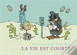 Capa do artigo La Vie Est Courte : Intégrale Tomes 1 À 3