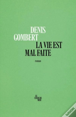 Capa do artigo La Vie Est Mal Faite
