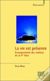 Capa do artigo La Vie Est Presence ; Enseignement Des Maitres De La 4e Voie