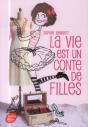 La Vie Est Un Conte De Filles - T.1 - Preview