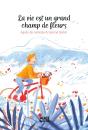 La Vie Est Un Grand Champ De Fleur - Preview