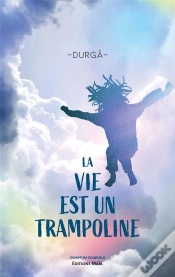 Capa do artigo La Vie Est Un Trampoline