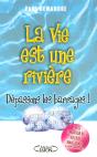 La Vie Est Une Riviere, Depassons Les Barrages - Preview