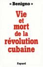 La Vie Et La Mort De La Revolution Cubaine - Preview