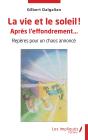 La Vie Et Le Soleil ! Apres L'Effondrement  - Reperes Pour Un Chaos Annonce - Preview