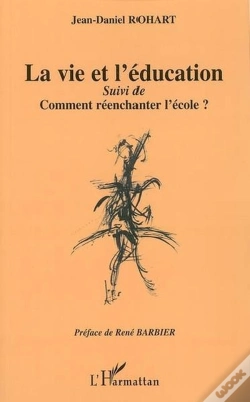 Capa do artigo La Vie Et L'Éducation ; Comment Réenchanter L'École