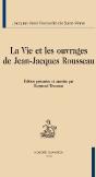 La Vie Et Les Ouvrages De Jean-Jacques Rousseau - Preview