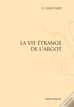 Capa do artigo La Vie Étrange De L'Argot