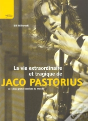 Capa do artigo La Vie Extraordinaire Et Tragique De Jaco Pastorius
