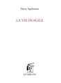 La Vie Fragile - Preview