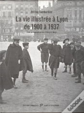 Capa do artigo La Vie Illustree A Lyon De 1900 A 1935