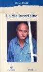 La Vie Incertaine - Preview