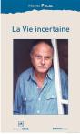 La Vie Incertaine - Preview