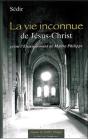 La Vie Inconnue De Jésus-Christ Selon L'Enseignement De Maître Philippe - Preview
