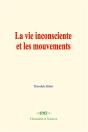 La Vie Inconsciente Et Les Mouvements - Preview