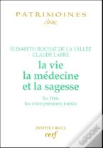 La Vie, La Médecine Et La Sagesse