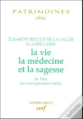 La Vie, La Médecine Et La Sagesse