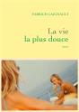 La Vie La Plus Douce - Roman - Preview